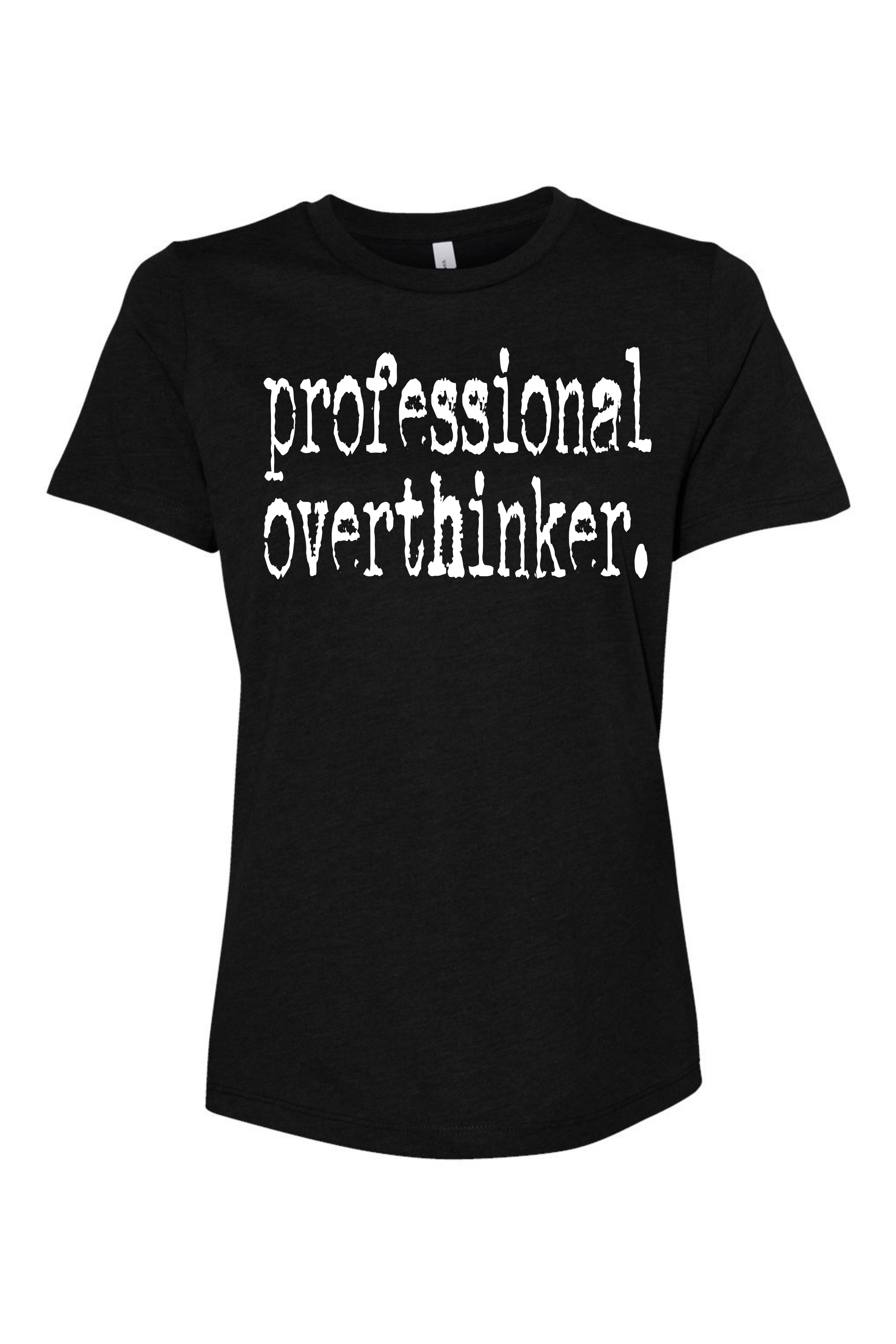 Professional Overthinker!