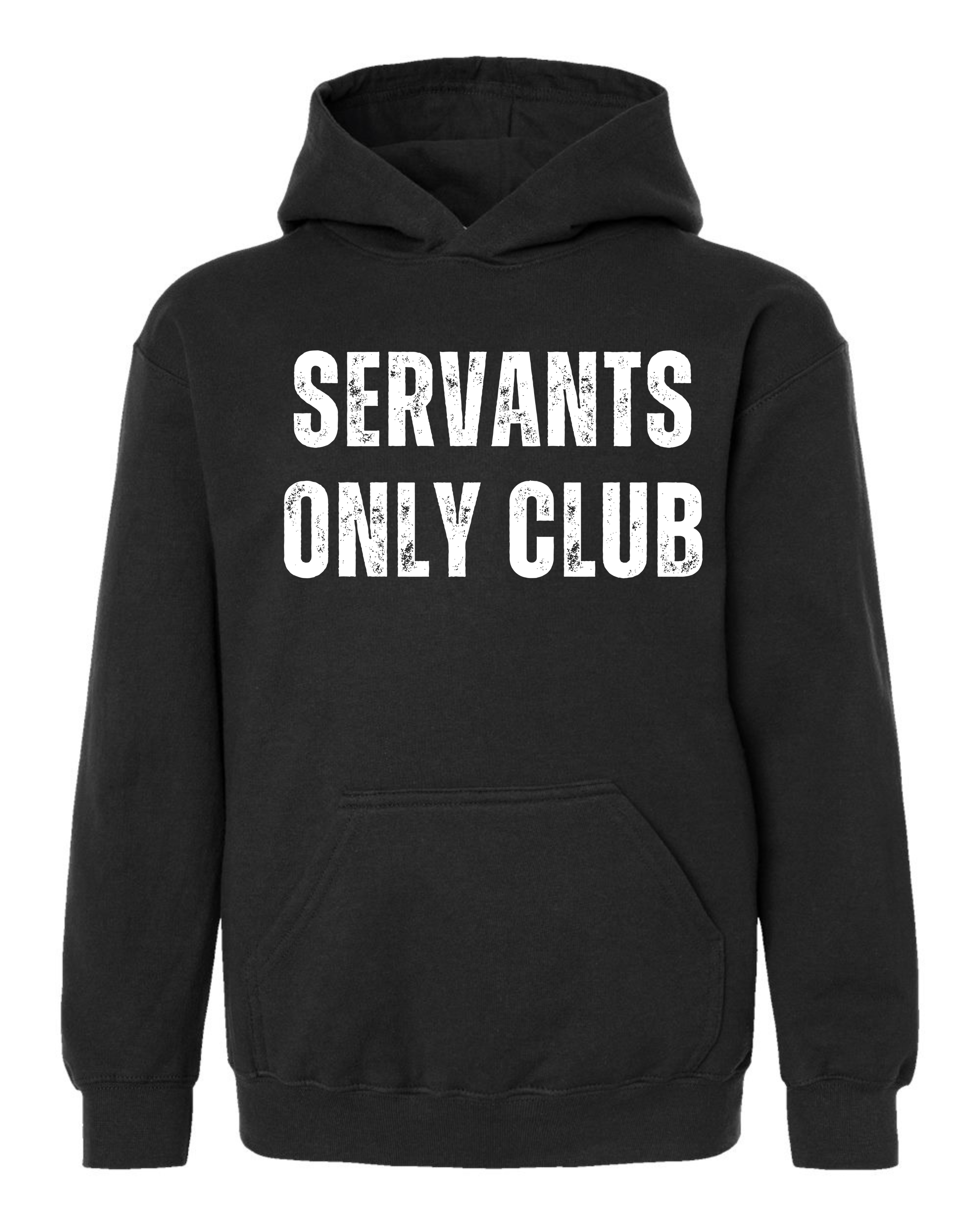 Servant's Club Only Hoodie