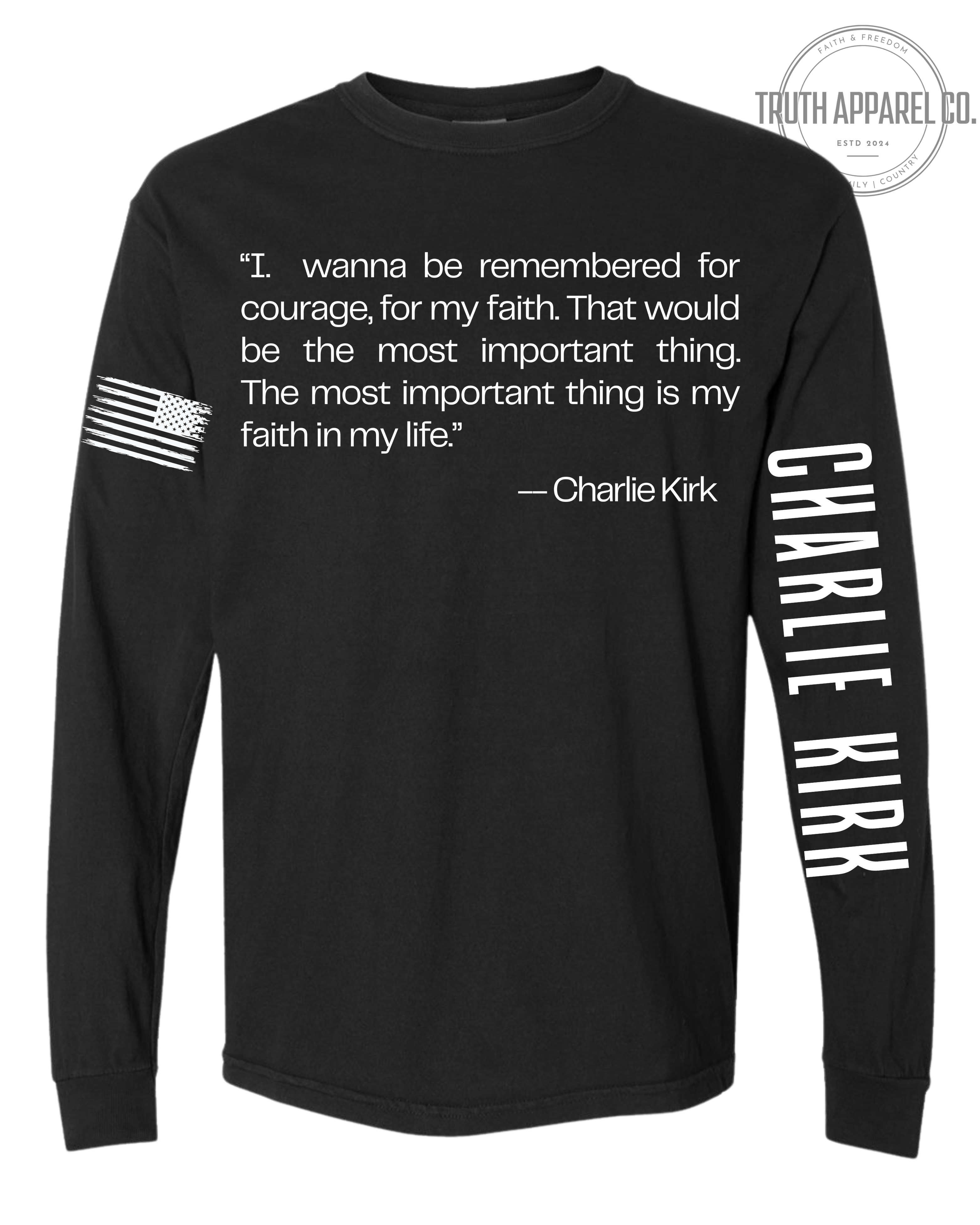 Legendary Tribute Long Sleeve – Honoring Charlie Kirk