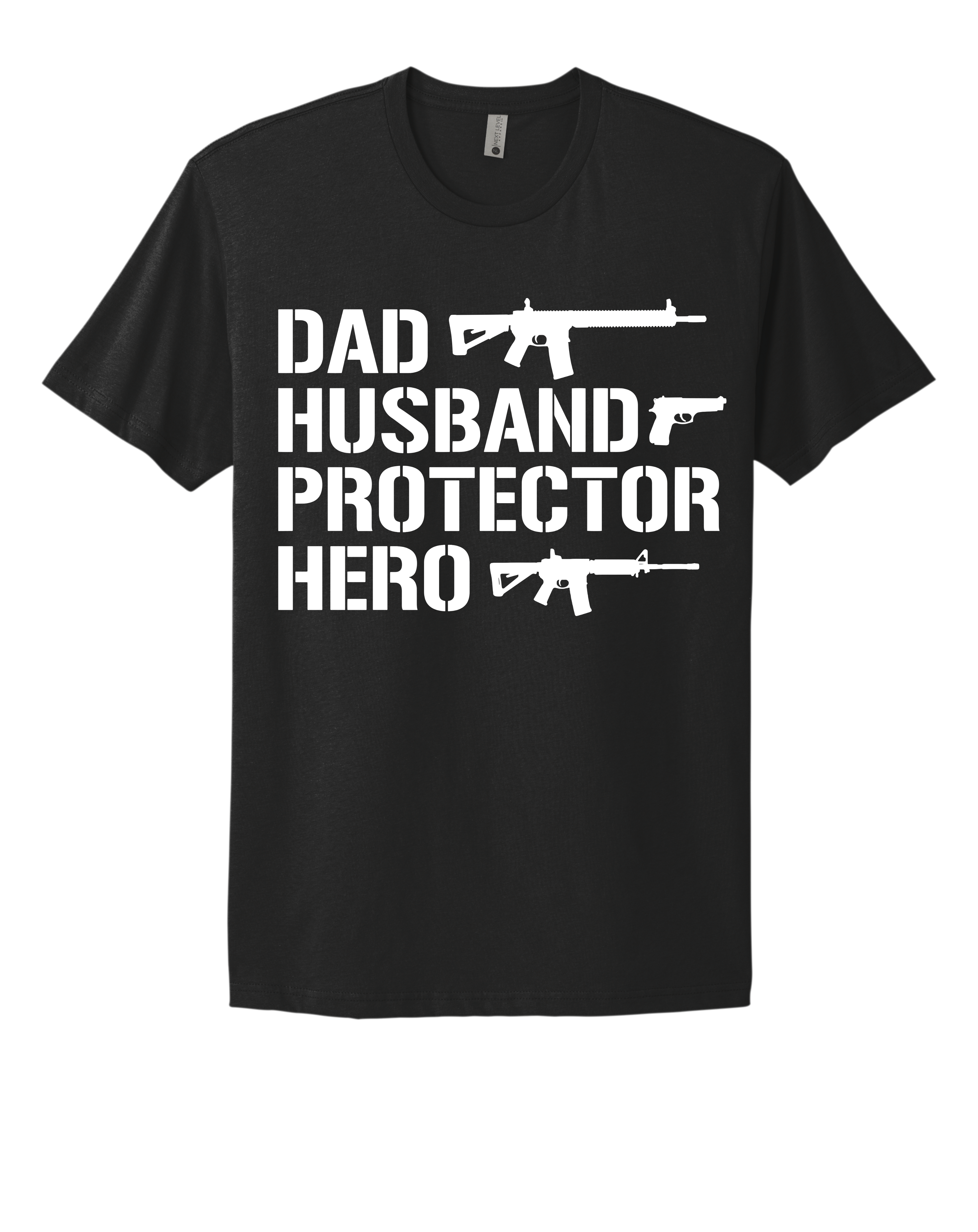 Dad. Husband. Protector. Hero.