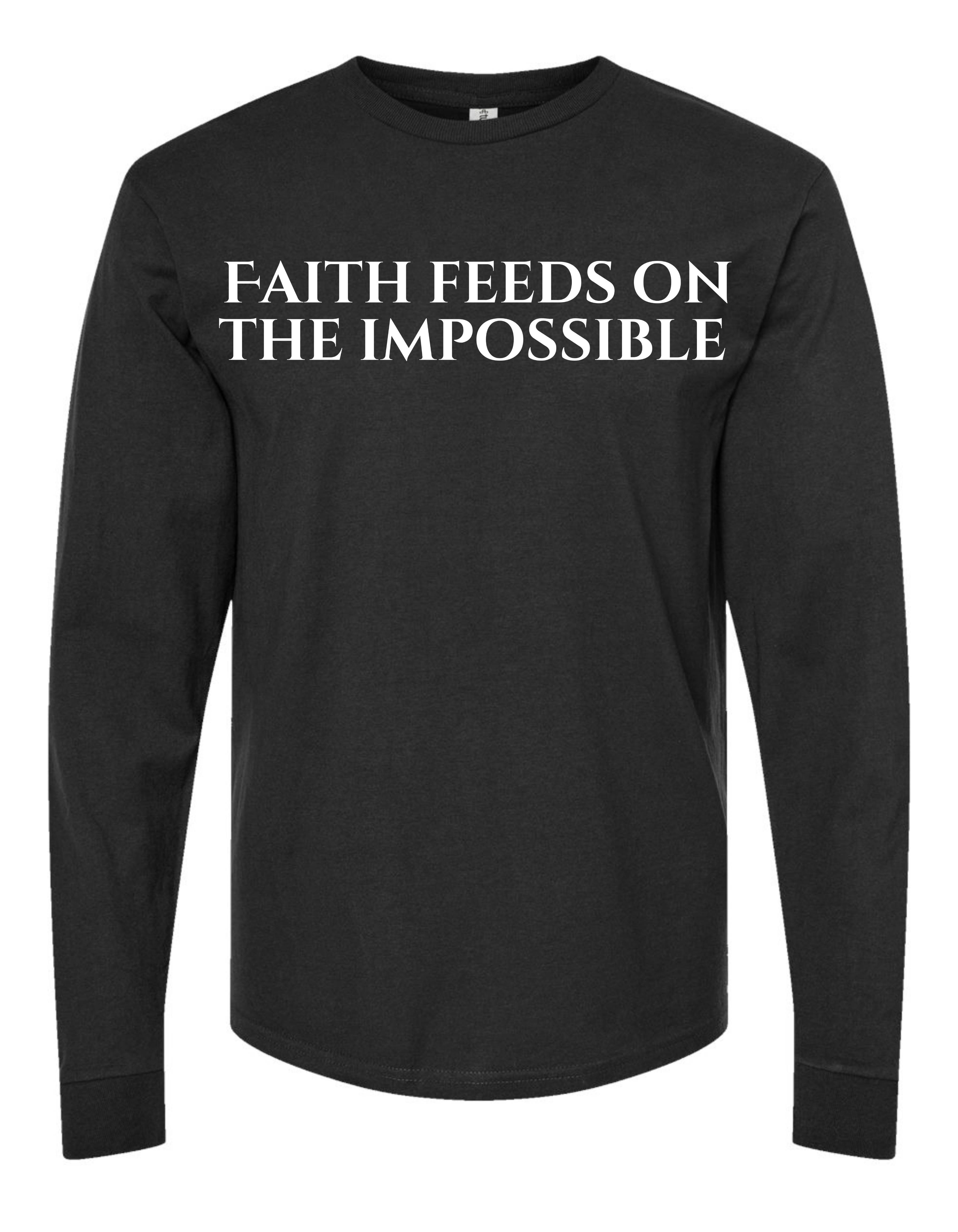 Faith Feeds on The Impossible