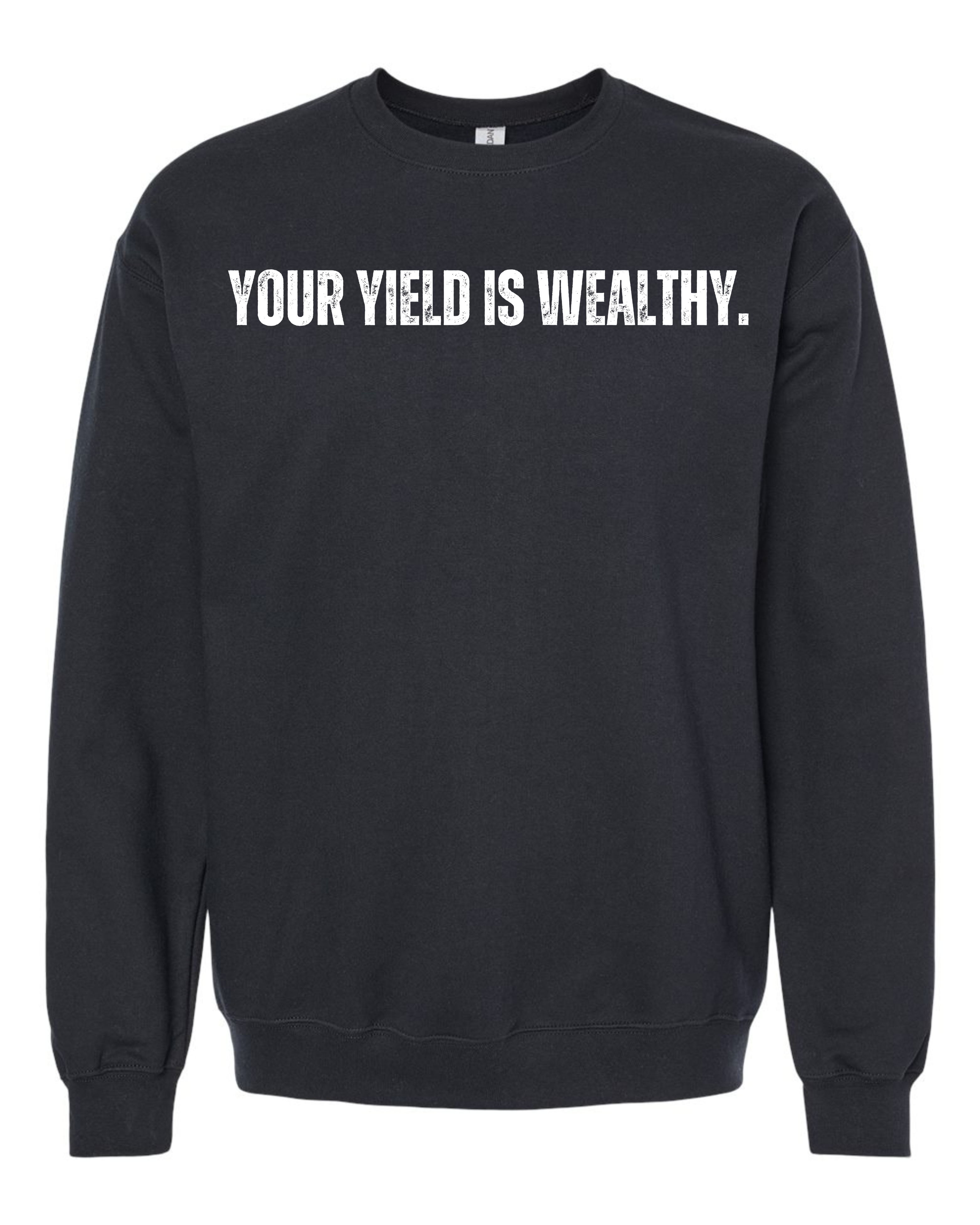 Your Yield is Wealthy