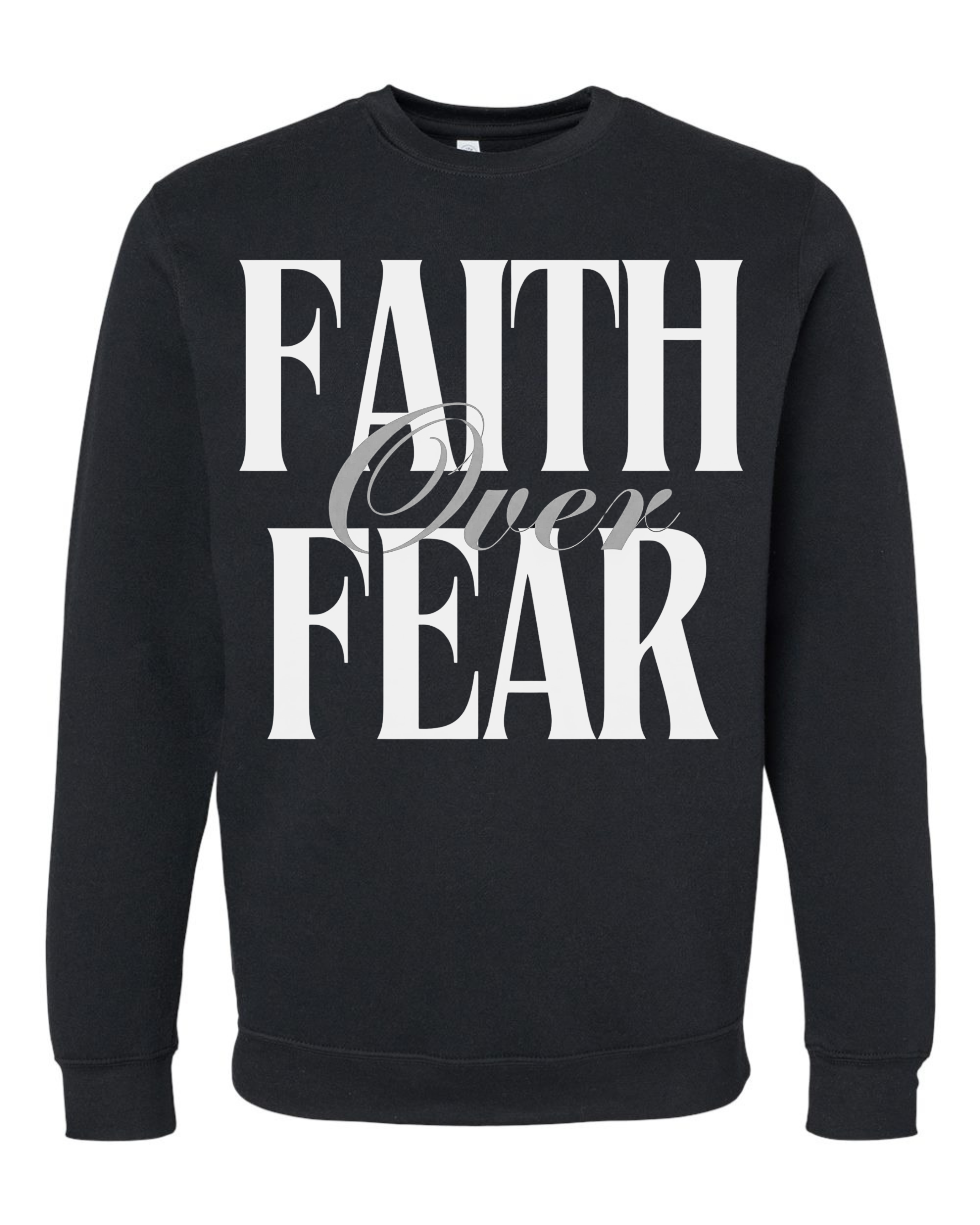 Faith Over Fear