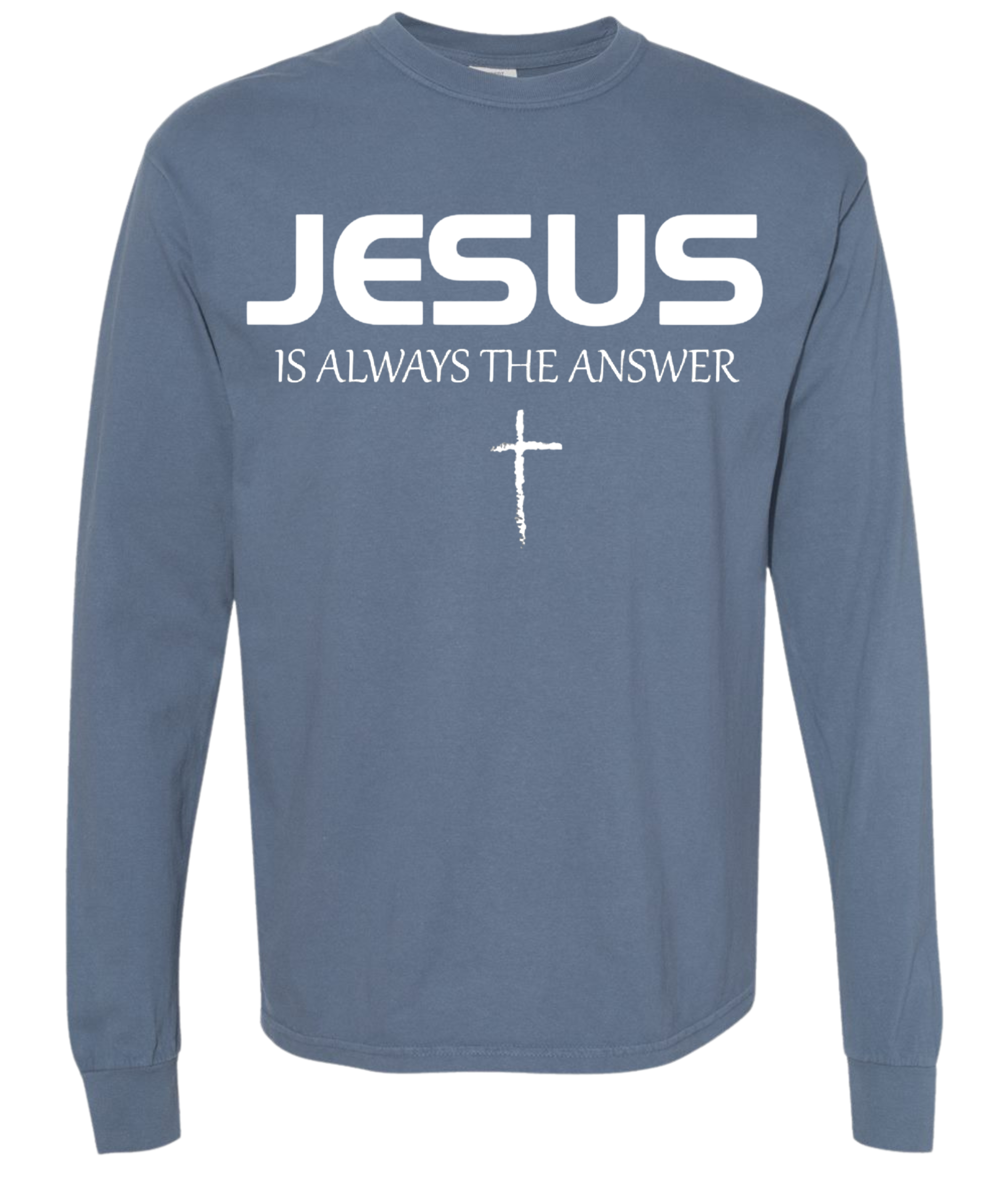 JESUS IS ALWAYS THE ANSWER