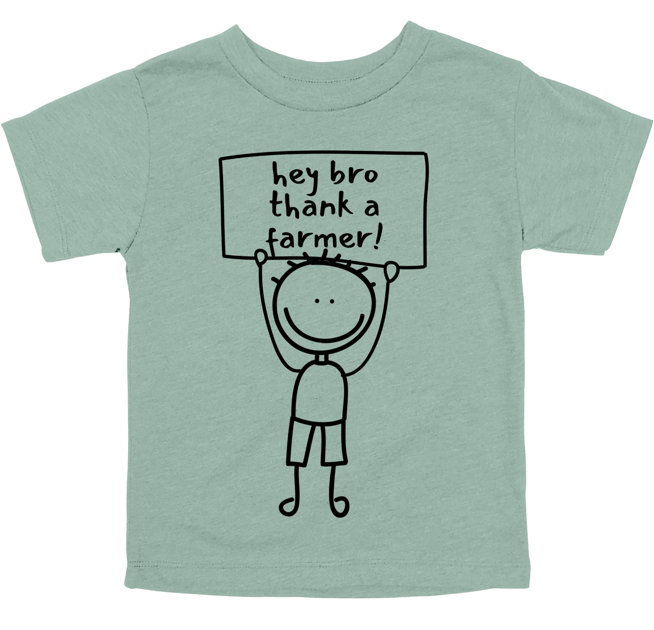 Hey Bro, Thank A Farmer