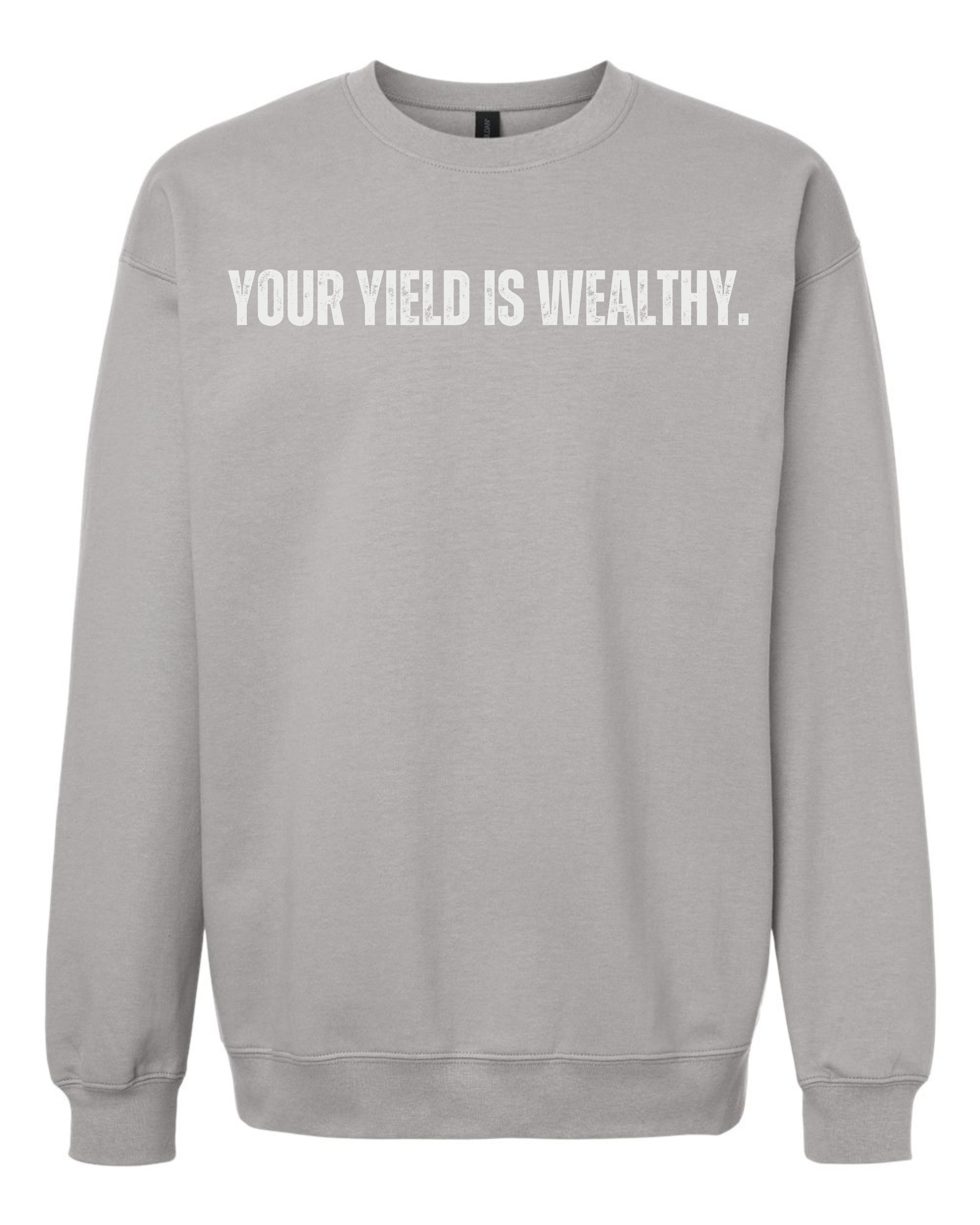 Your Yield is Wealthy