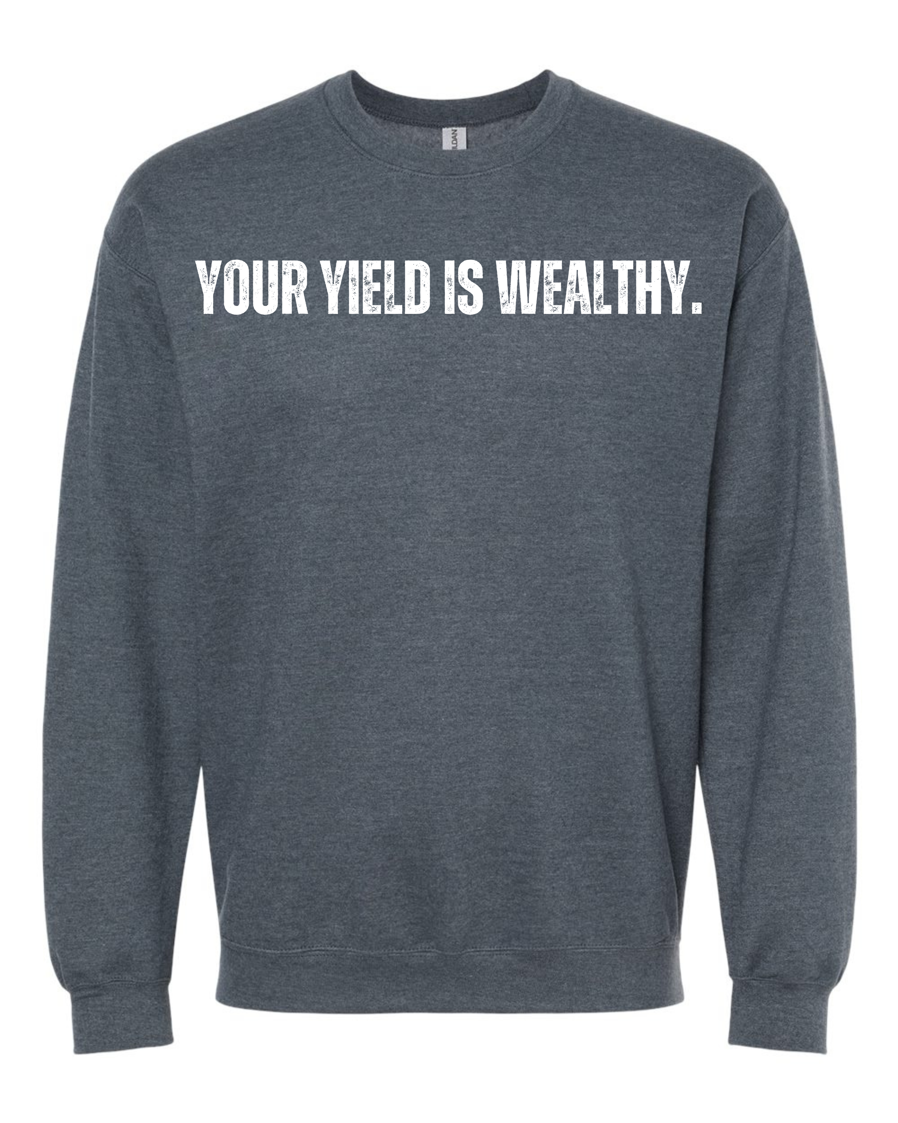 Your Yield is Wealthy