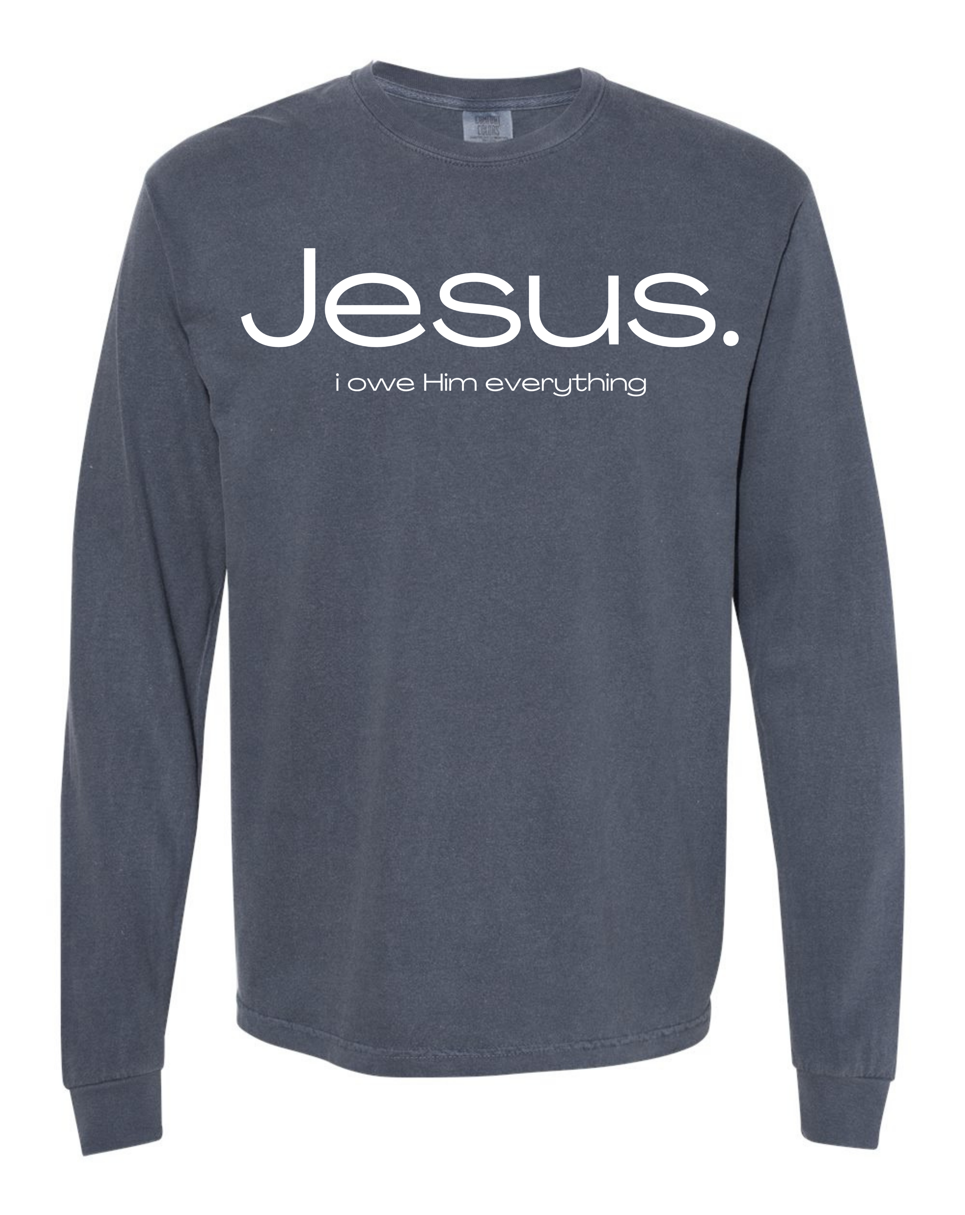 Jesus. I Owe Him Everything