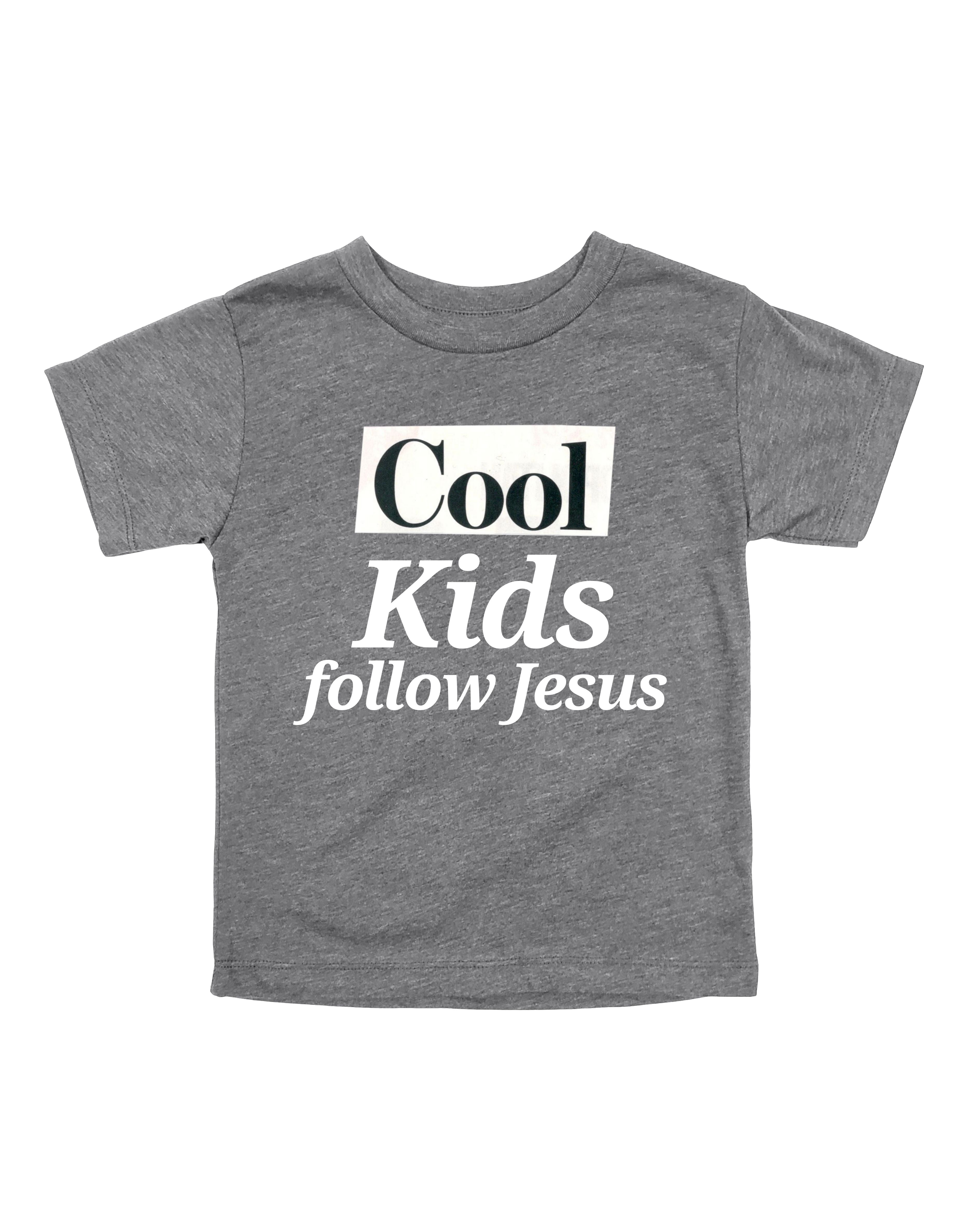 Cool Kids Follow Jesus