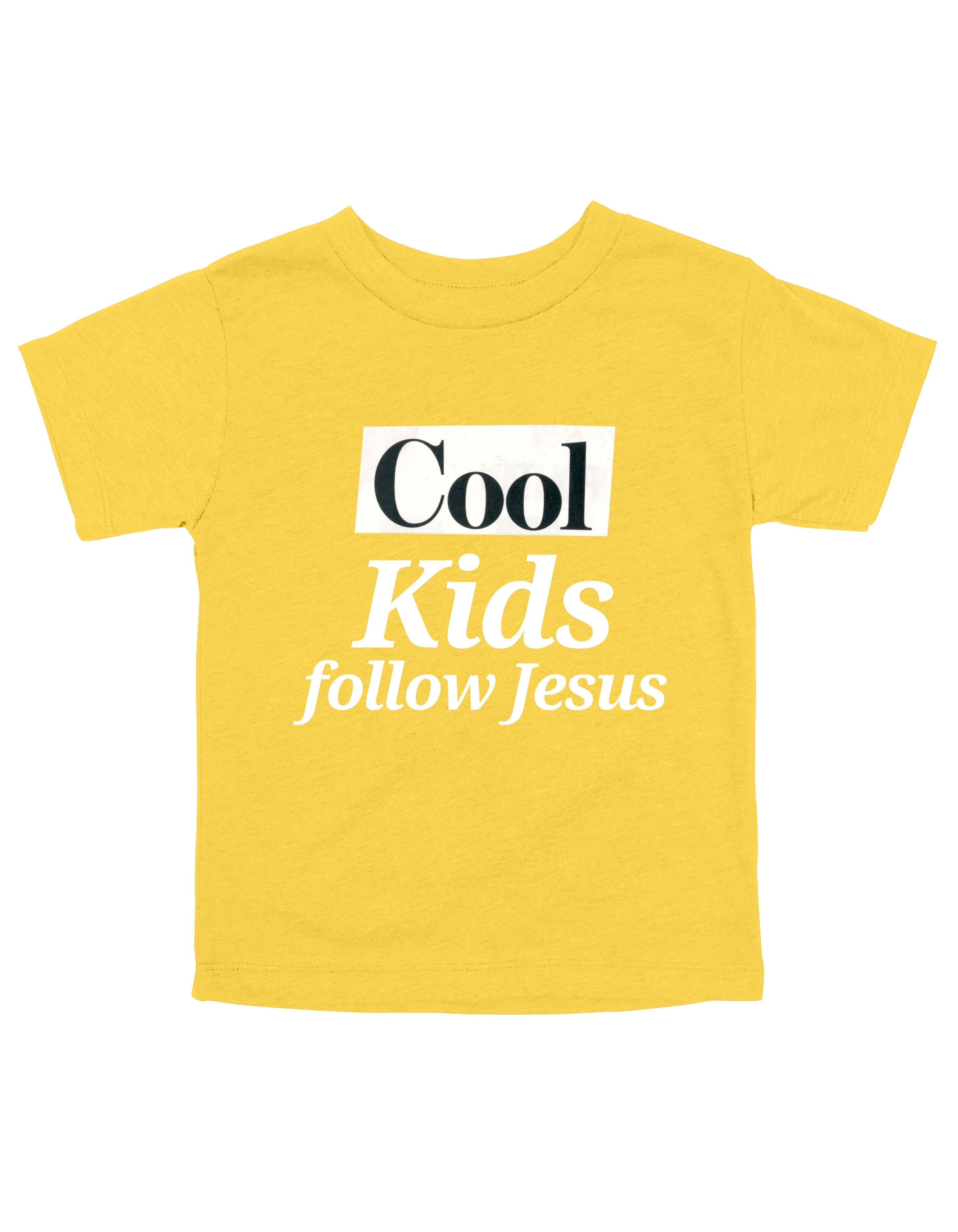 Cool Kids Follow Jesus