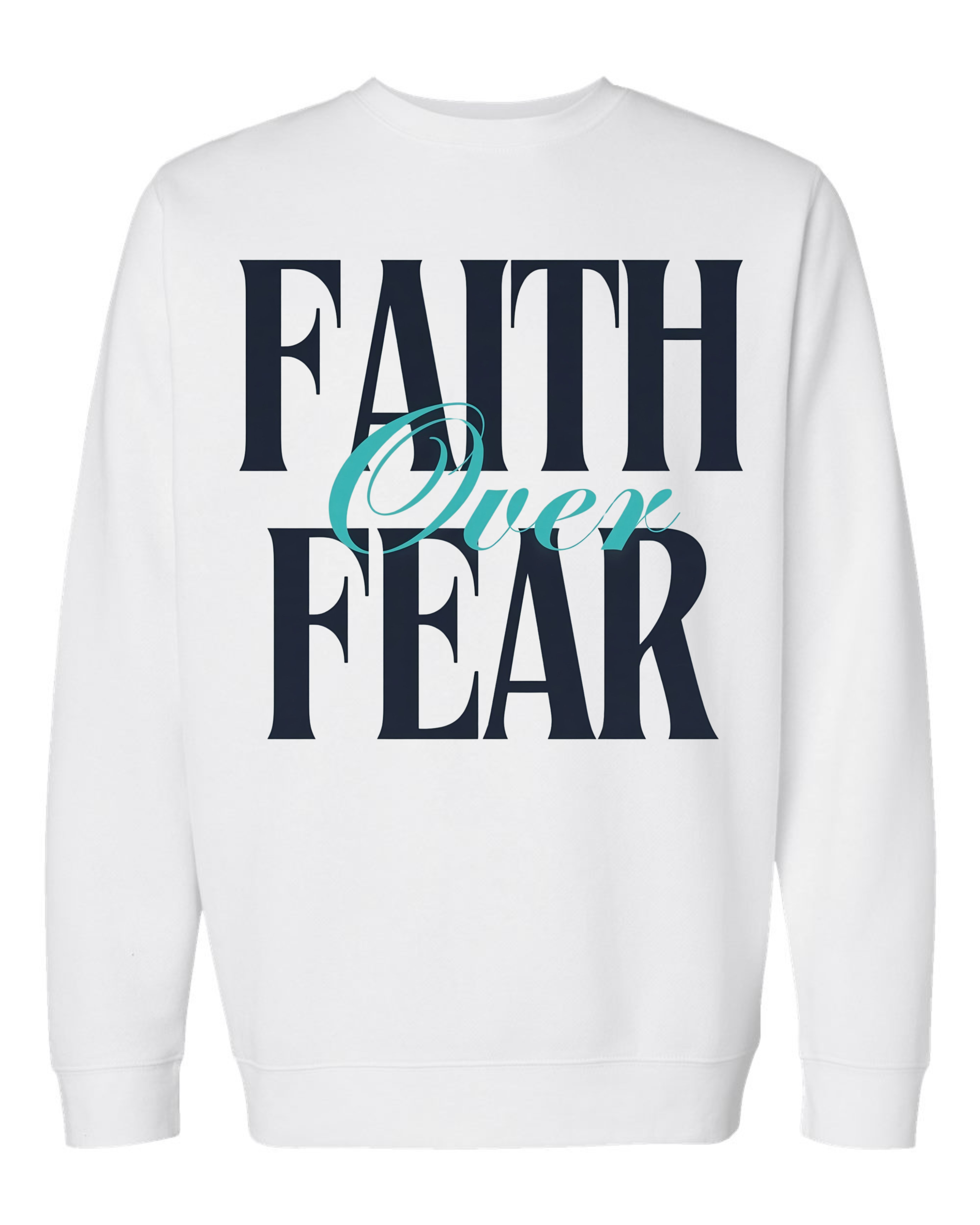 Faith Over Fear