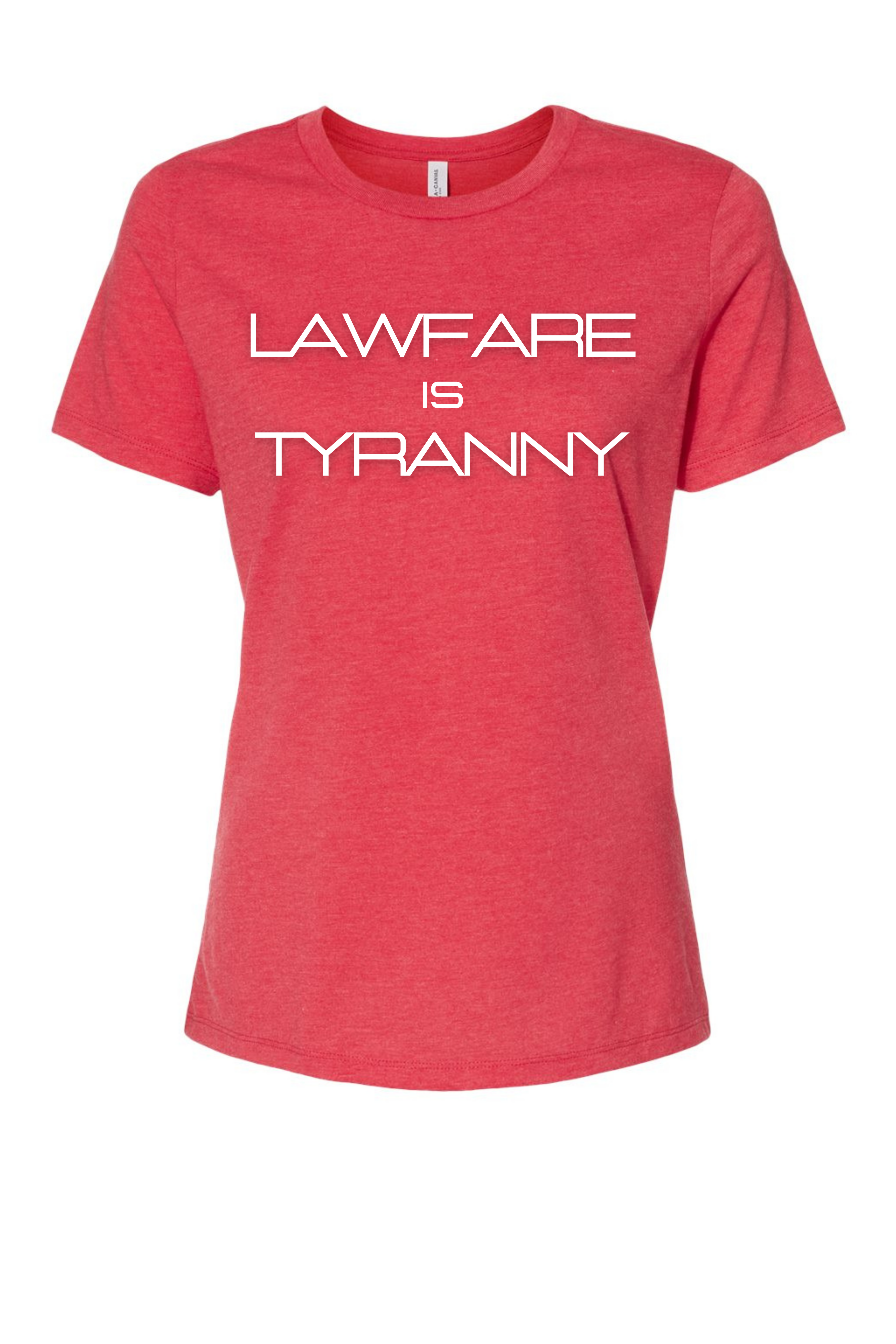 Lawfare is Tyranny (Women)