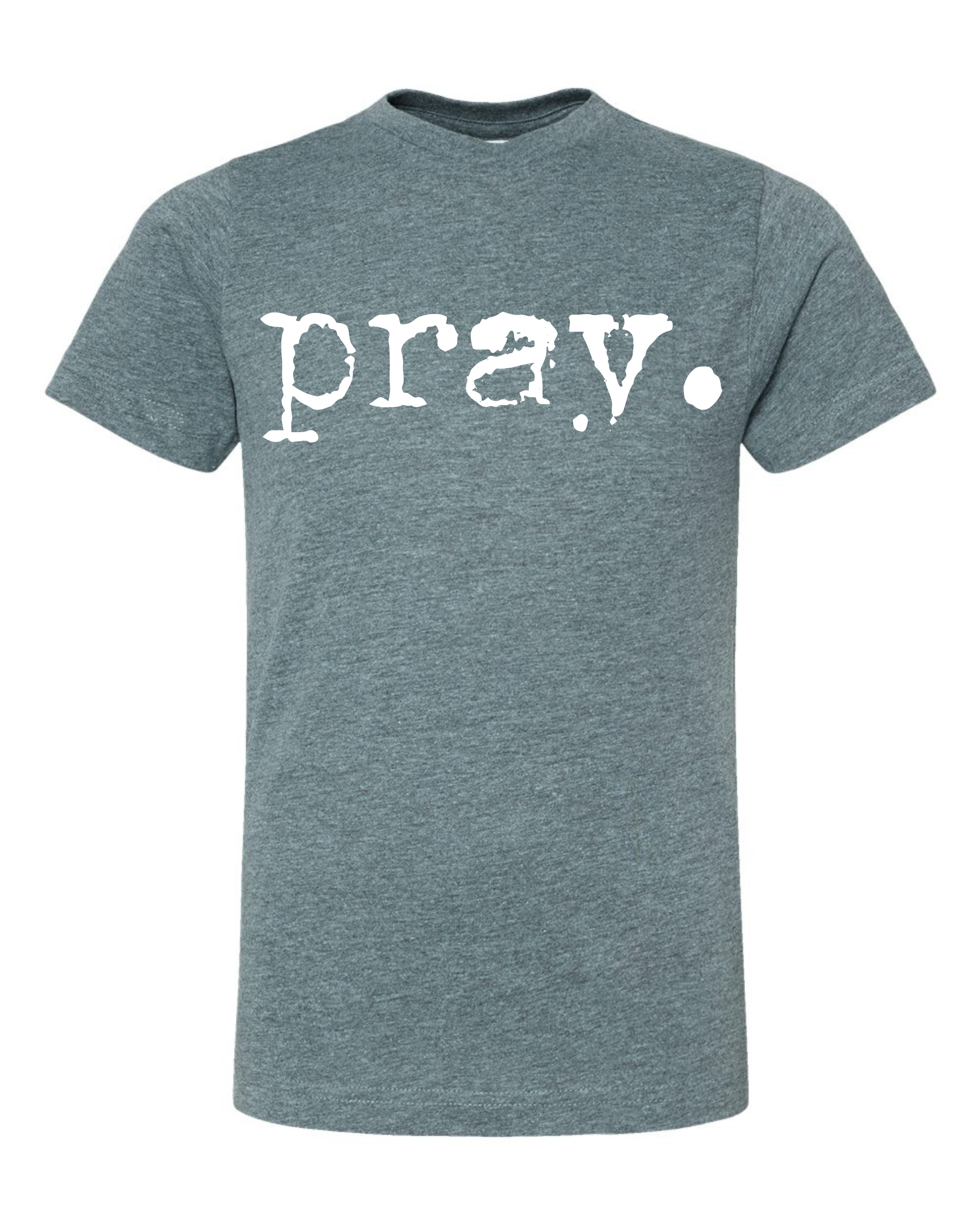 Pray (youth tees)