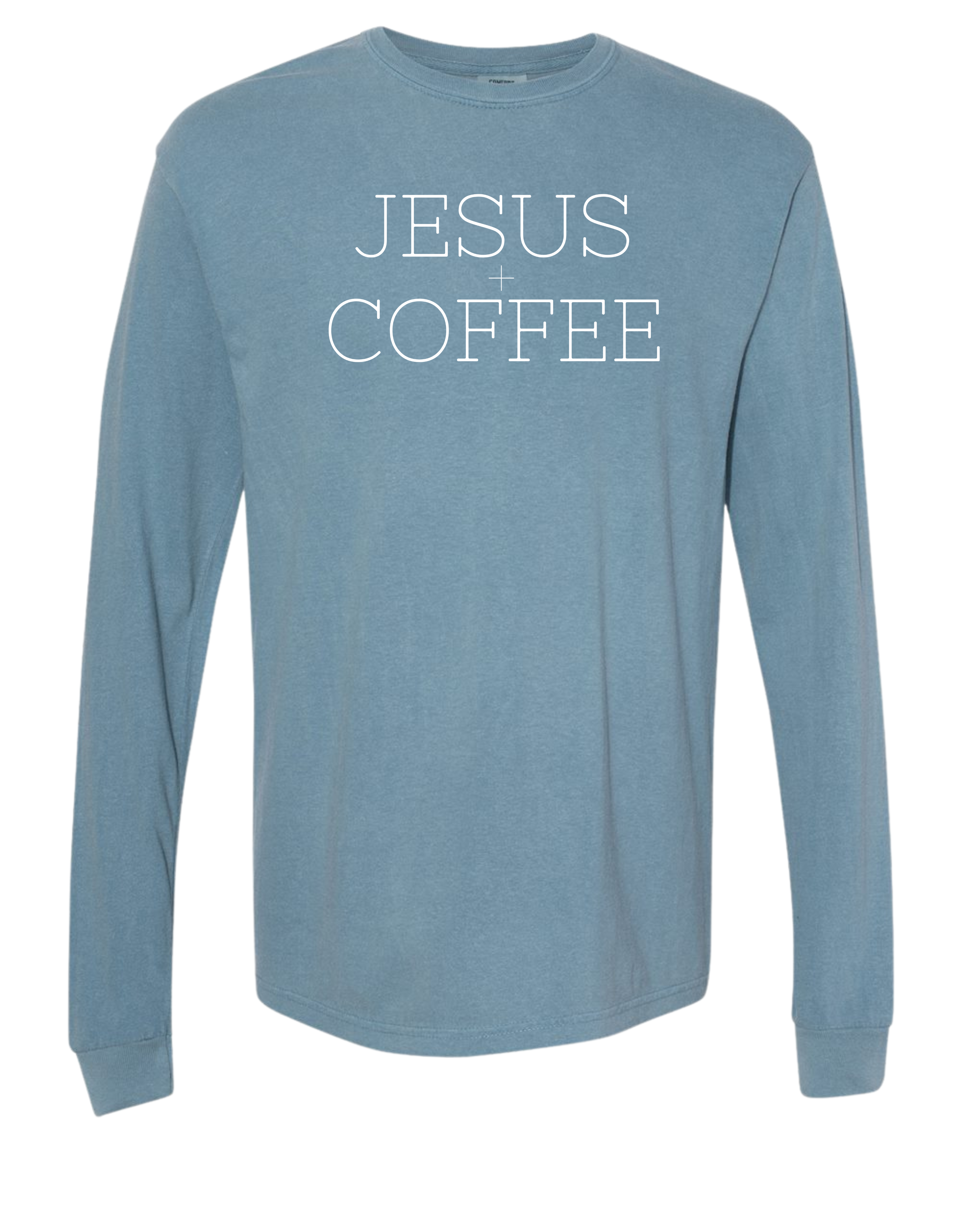 Jesus + Coffee Long Sleeve