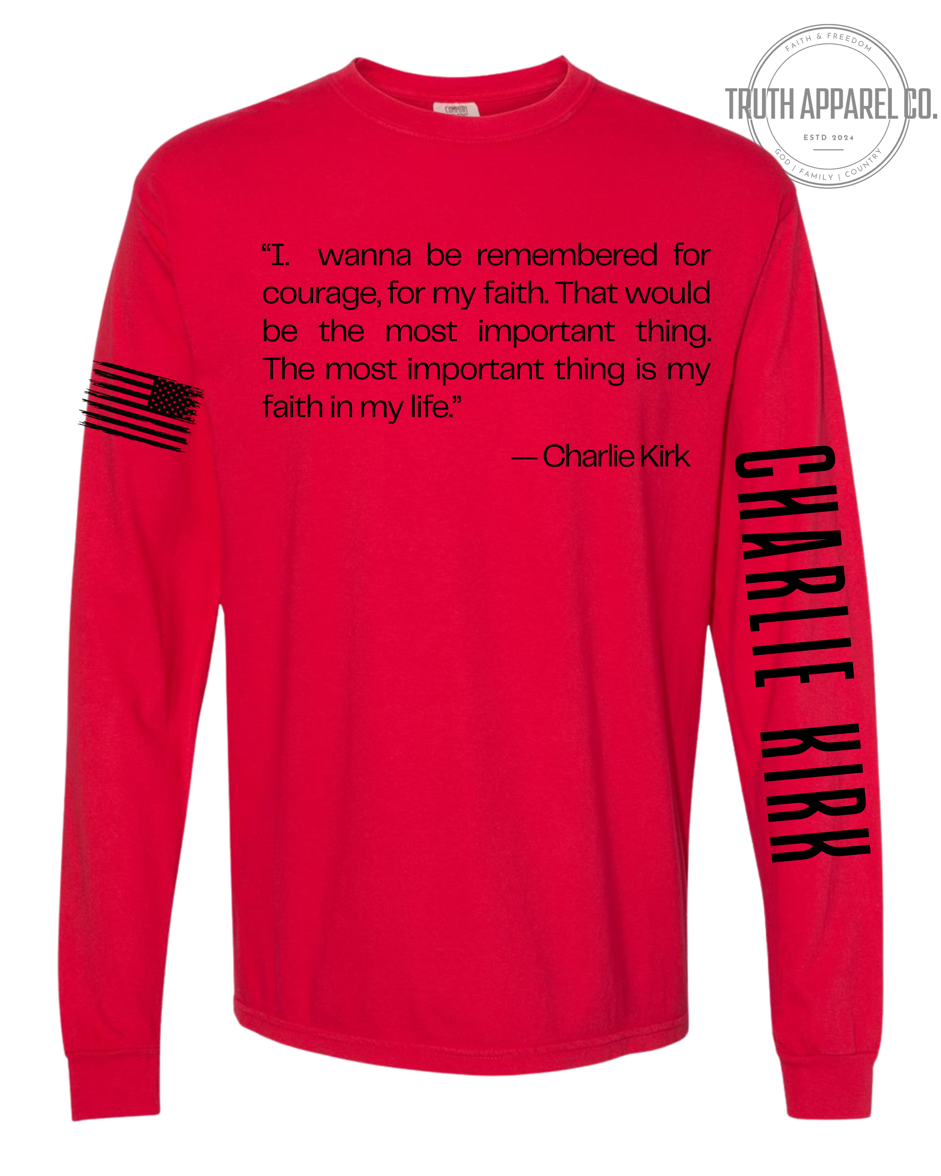 Legendary Tribute Long Sleeve – Honoring Charlie Kirk