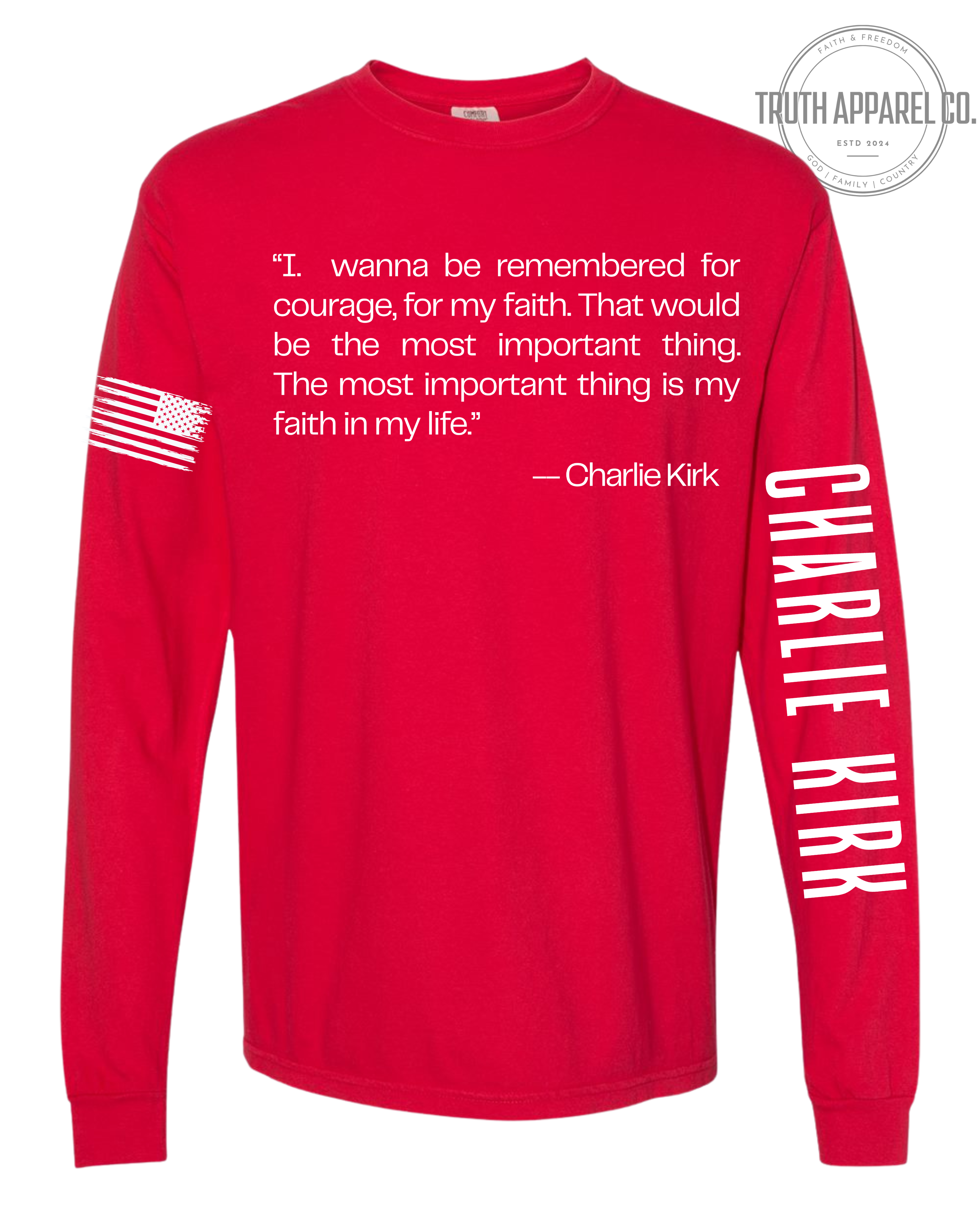 Legendary Tribute Long Sleeve – Honoring Charlie Kirk