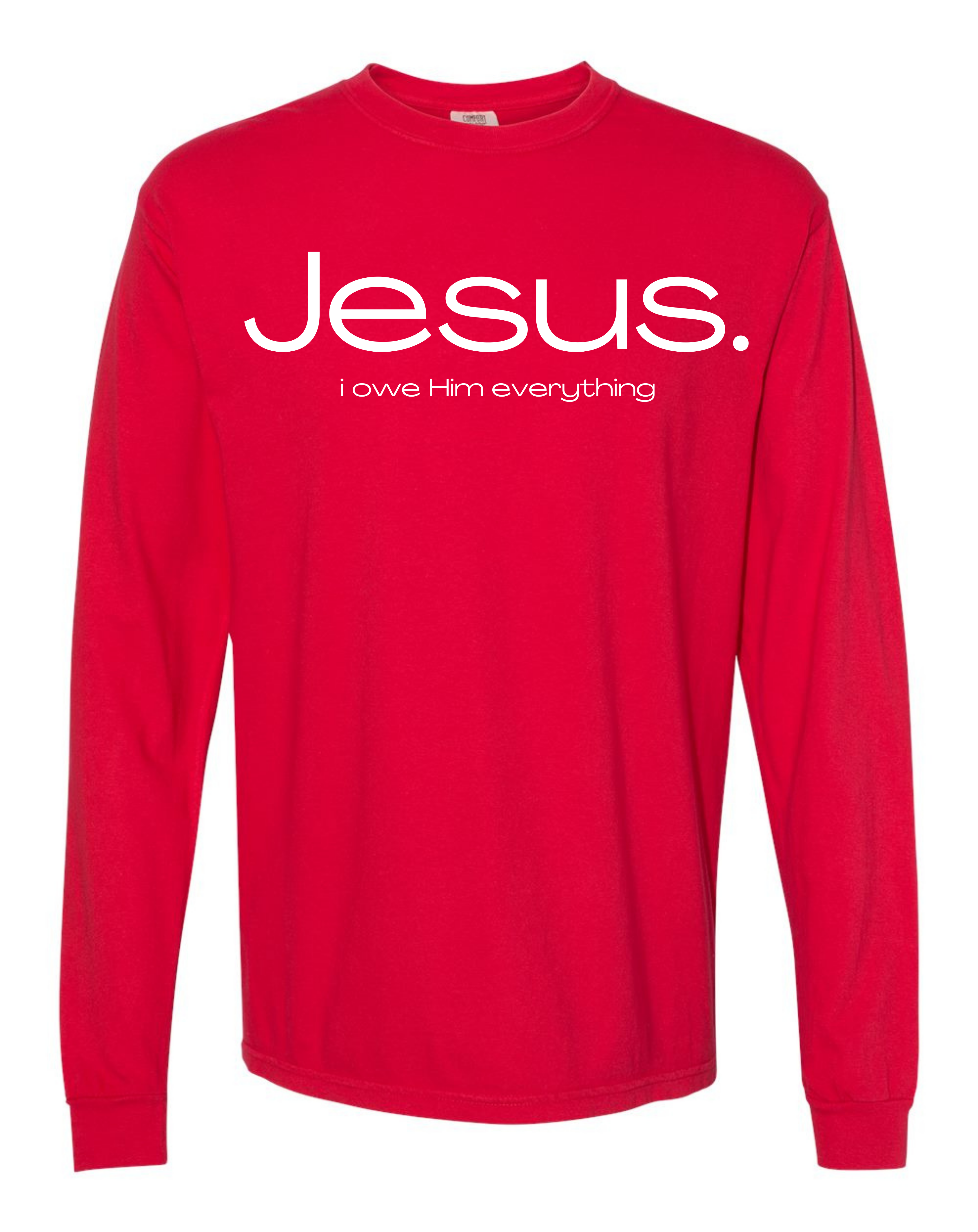 Jesus. I Owe Him Everything