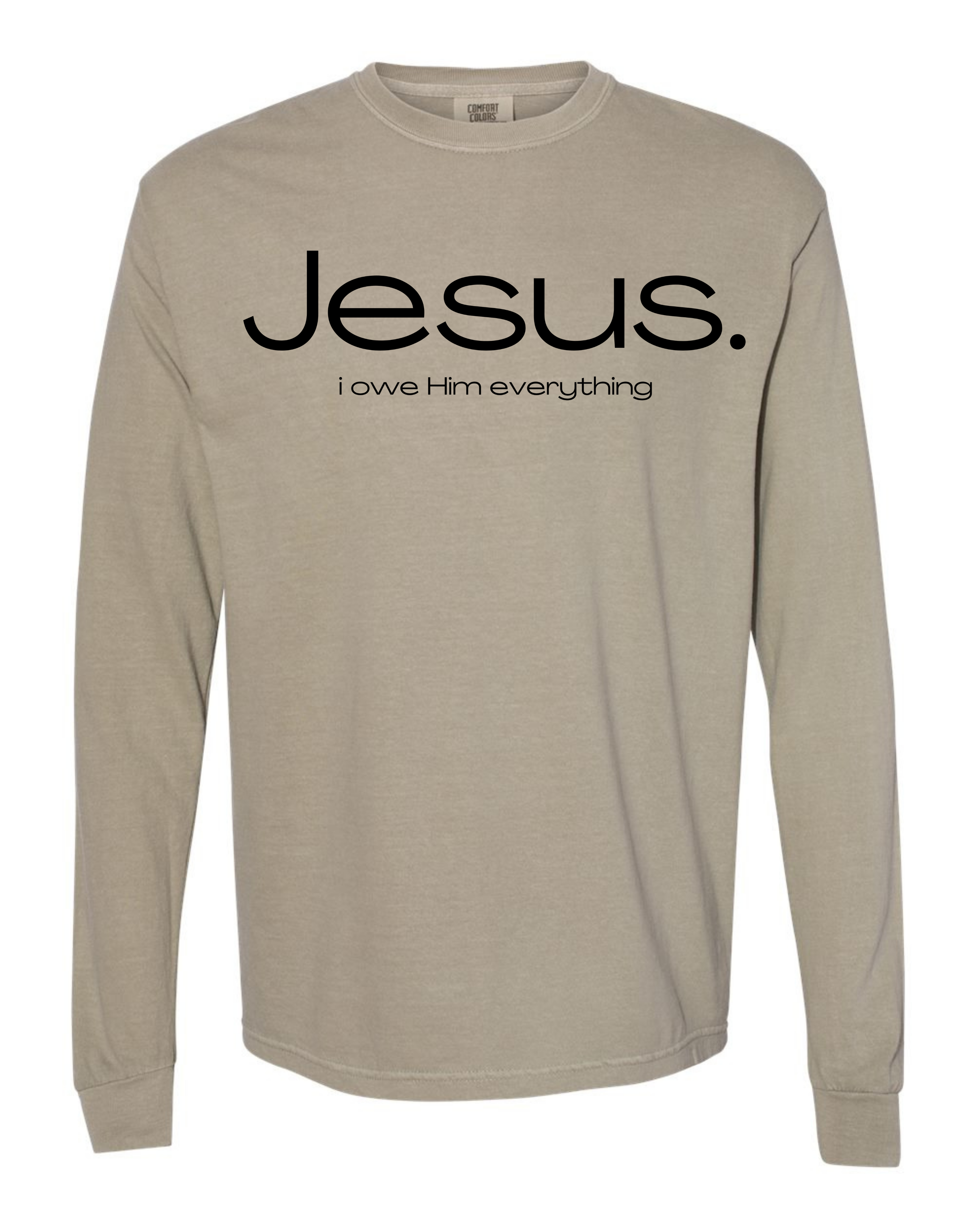 Jesus. I Owe Him Everything