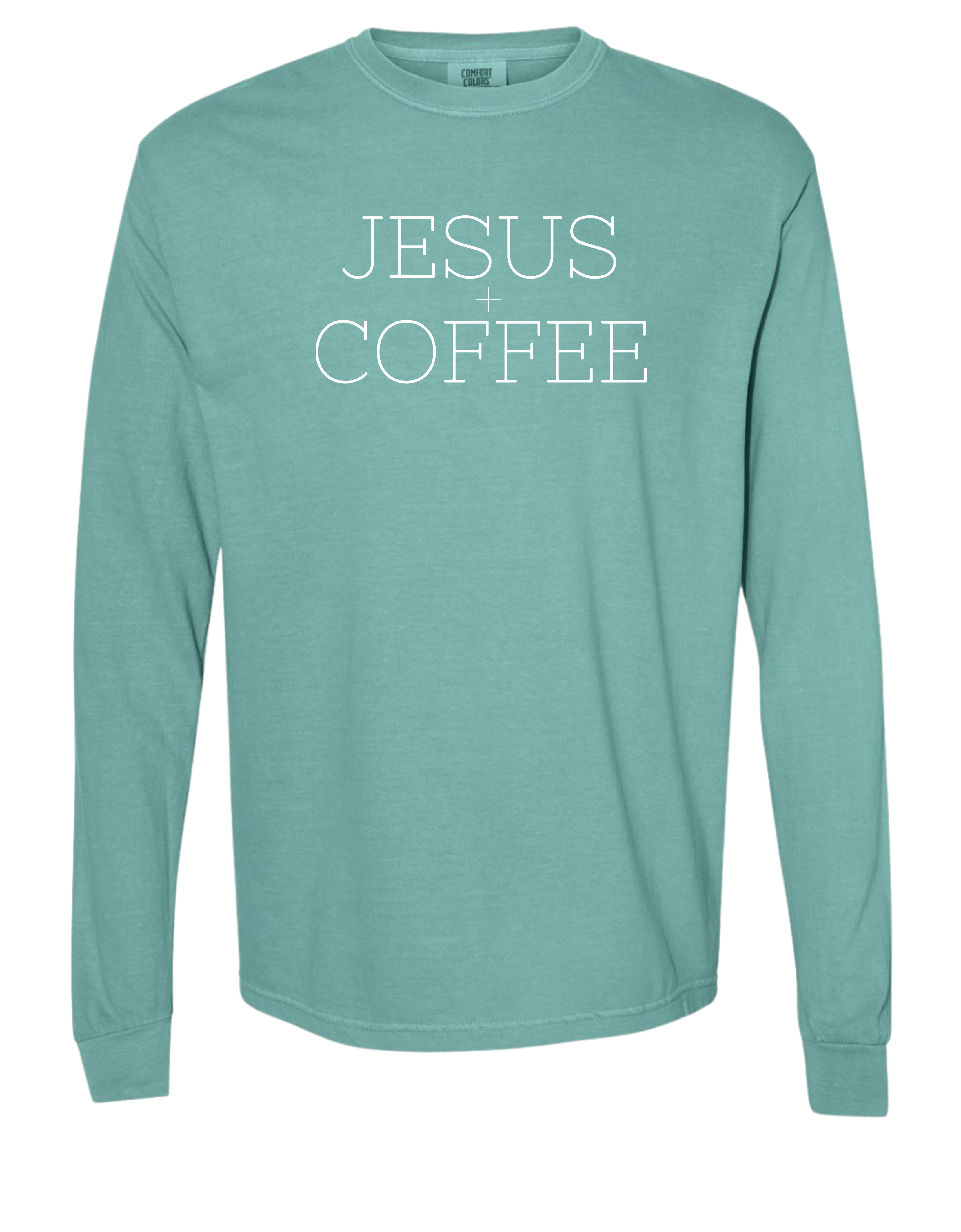 Jesus + Coffee Long Sleeve