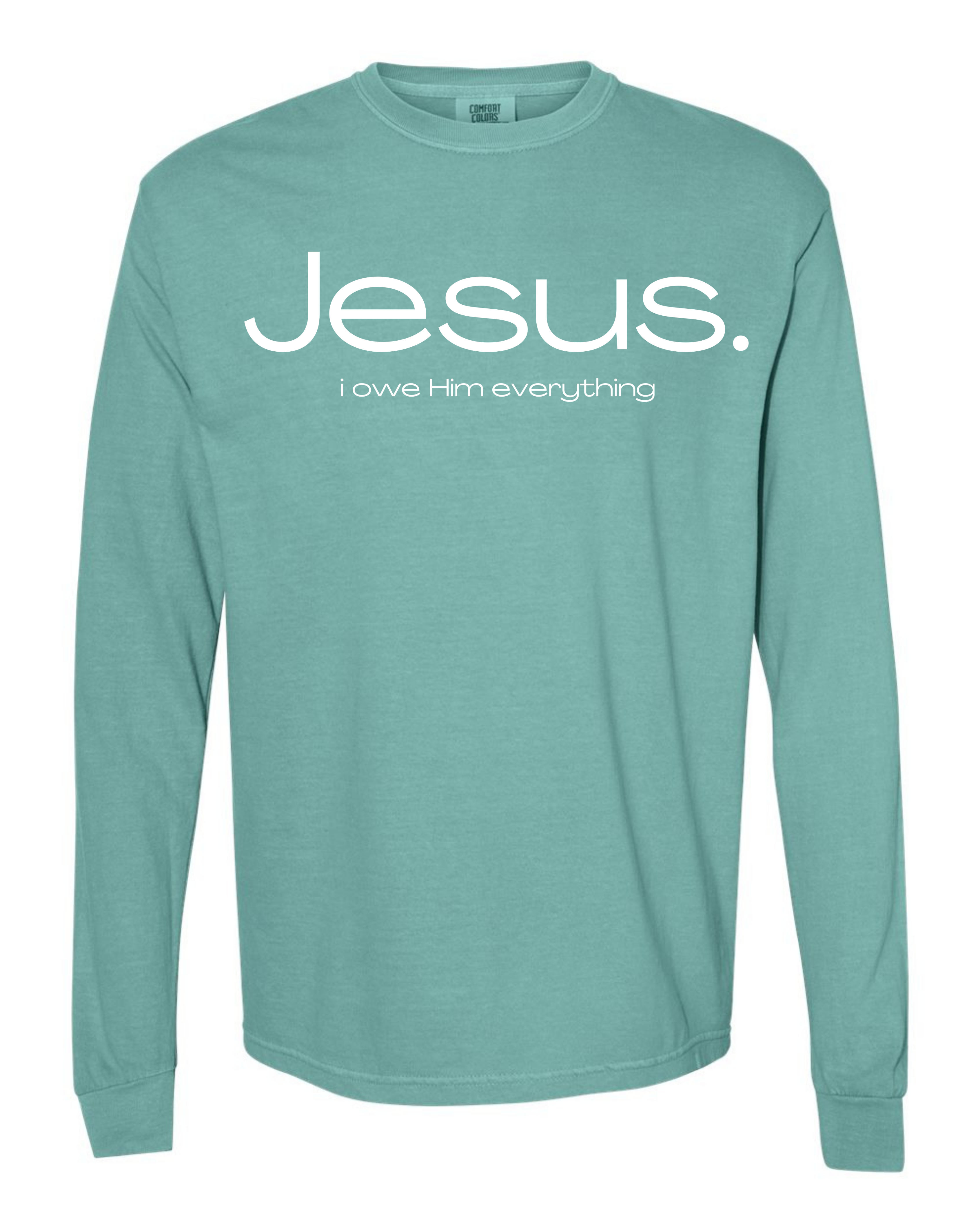 Jesus. I Owe Him Everything