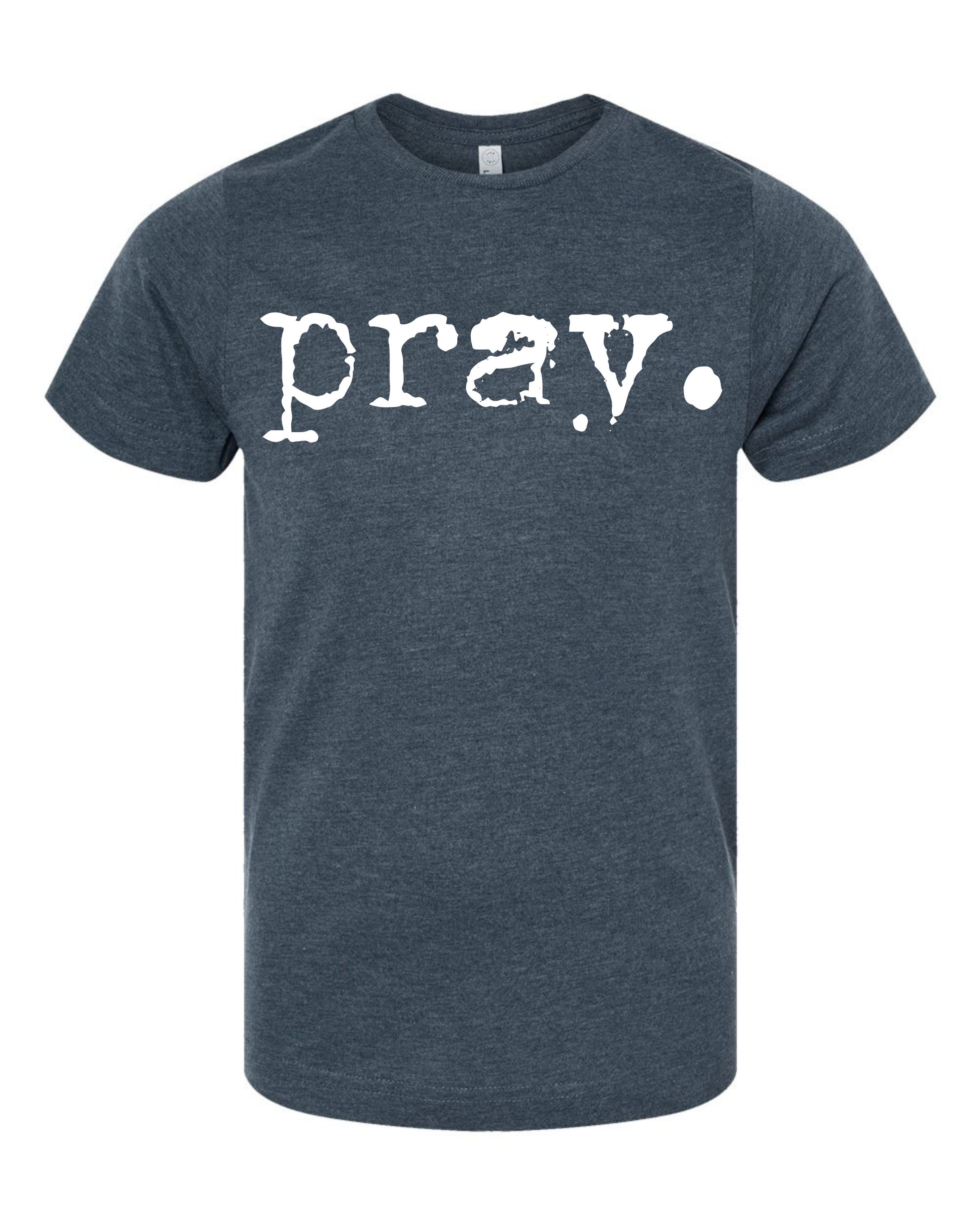 Pray (youth tees)
