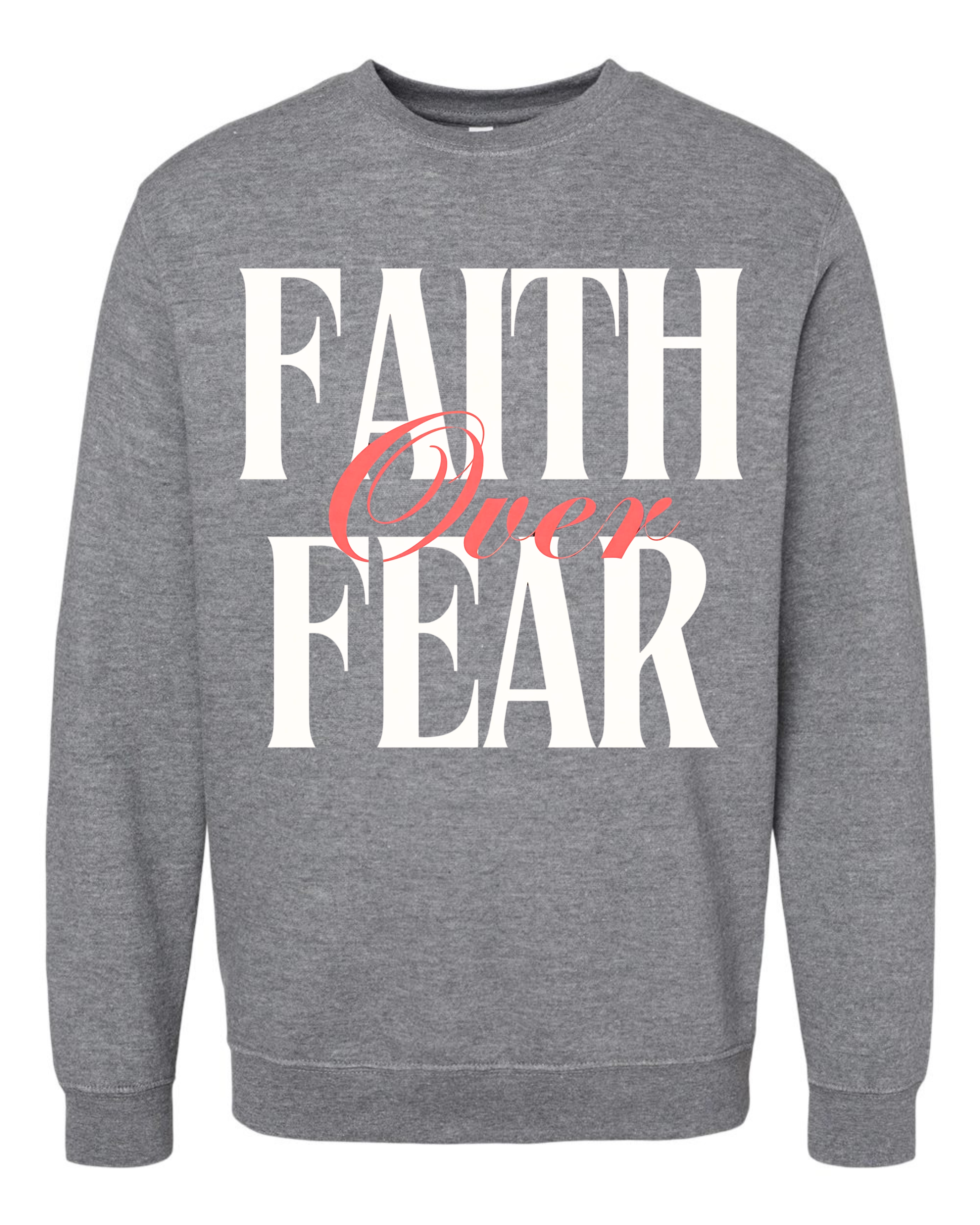 Faith Over Fear