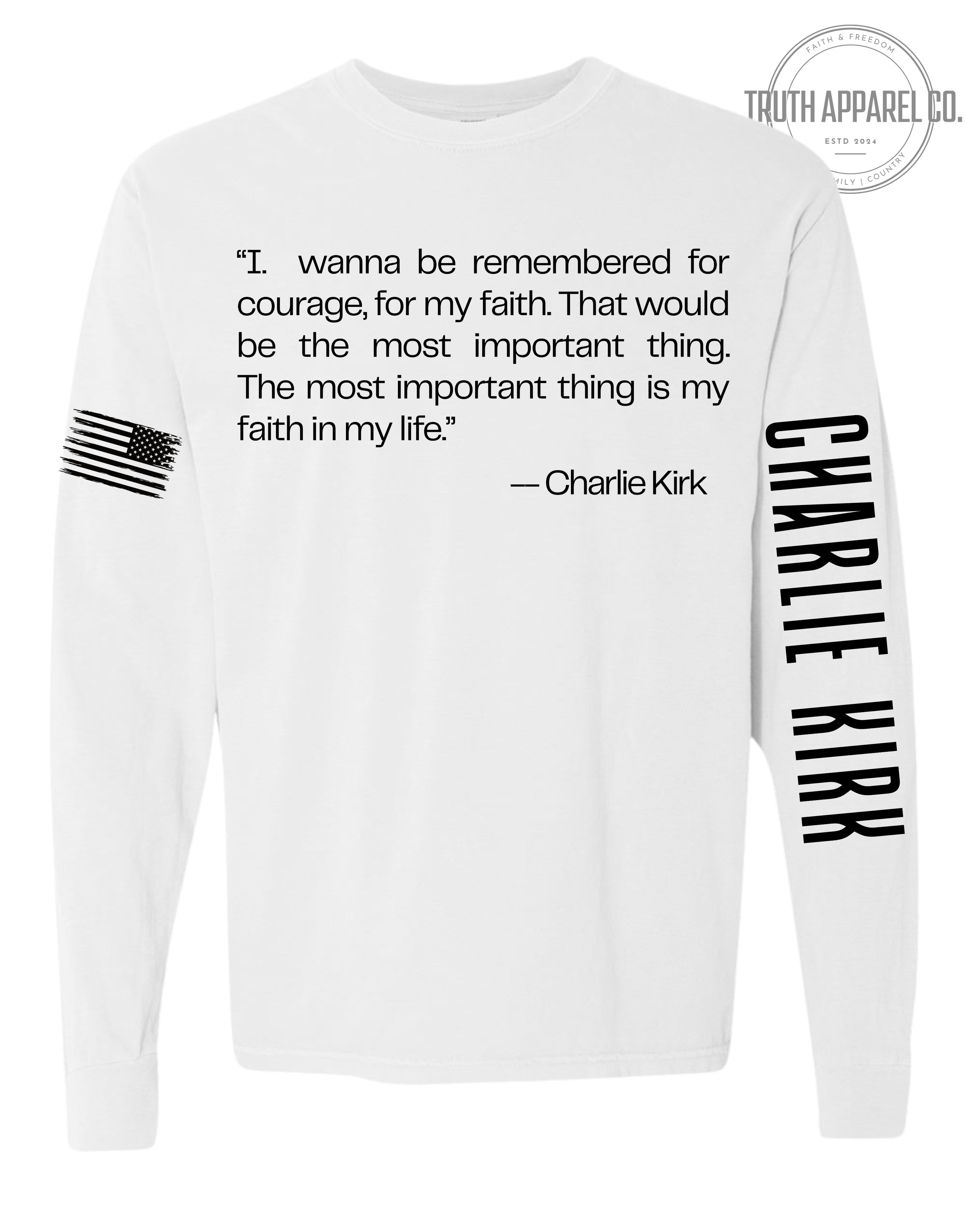 Legendary Tribute Long Sleeve – Honoring Charlie Kirk