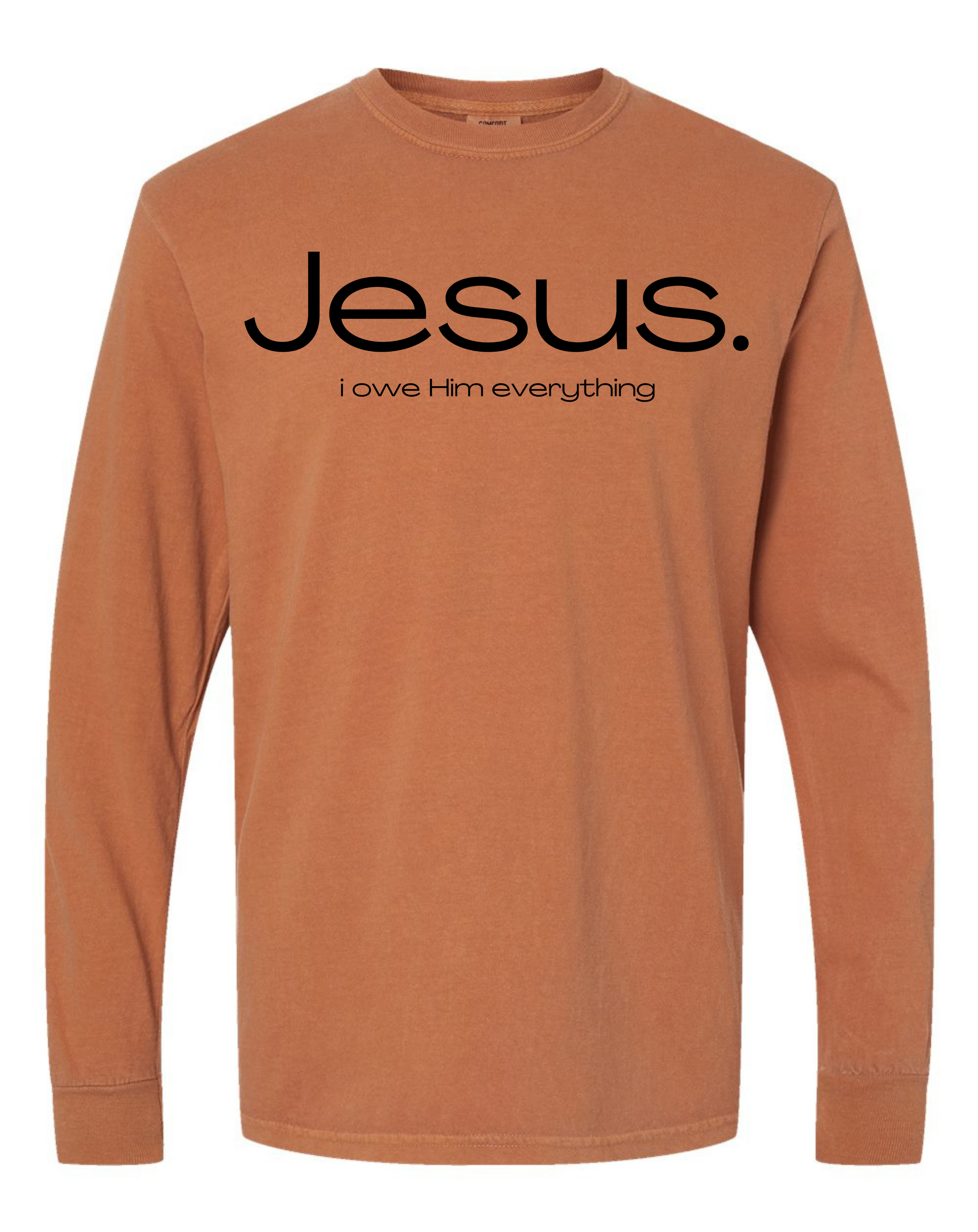 Jesus. I Owe Him Everything